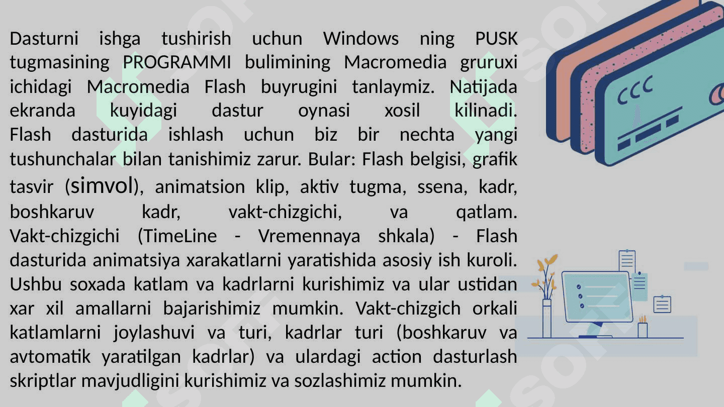 Flash dasturlari to'g'risida umumiy ma'lumot. 8