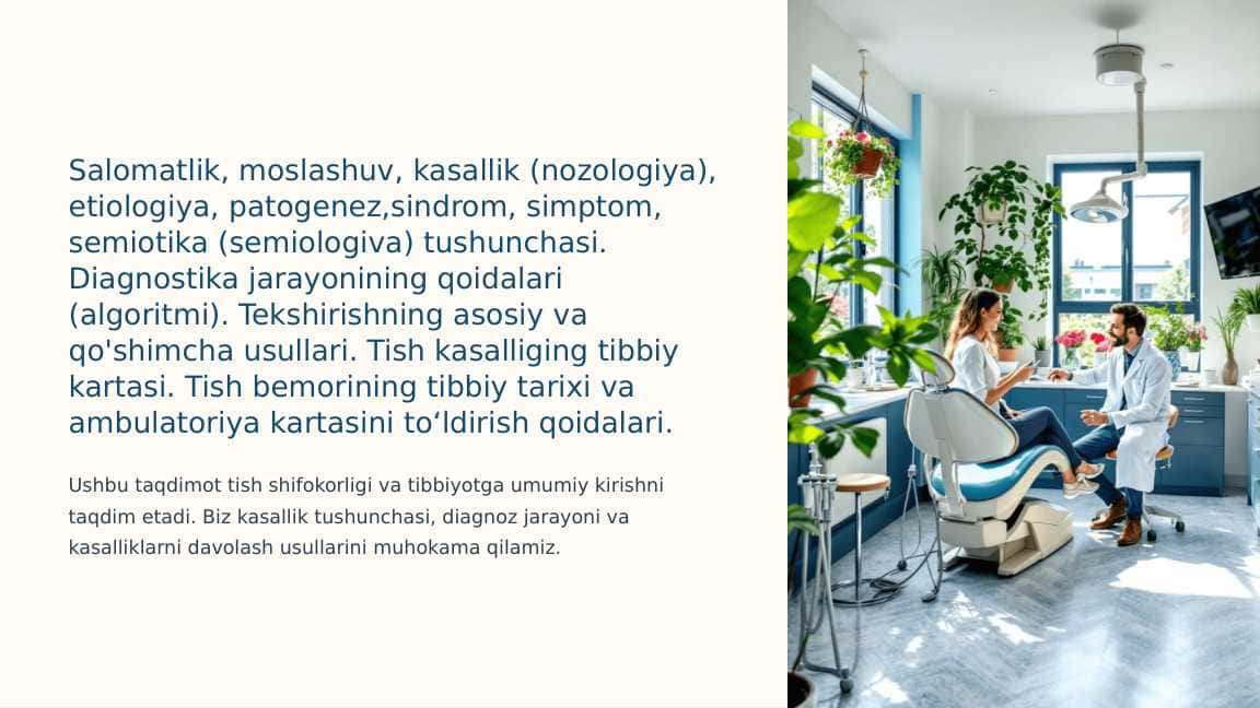 Salomatlik, moslashuv, kasallik (nozologiya), etiologiya, patogenez,sindrom, simptom, semiotika (semiologiva) tushunchasi. Diagnostika jarayonining qoidalari (algoritmi). Tekshirishning asosiy va qo'shimcha usullari. Tish kasalliging tibbiy kartasi. Tish bemorining tibbiy tarixi va ambulatoriya kartasini to‘ldirish qoidalari.