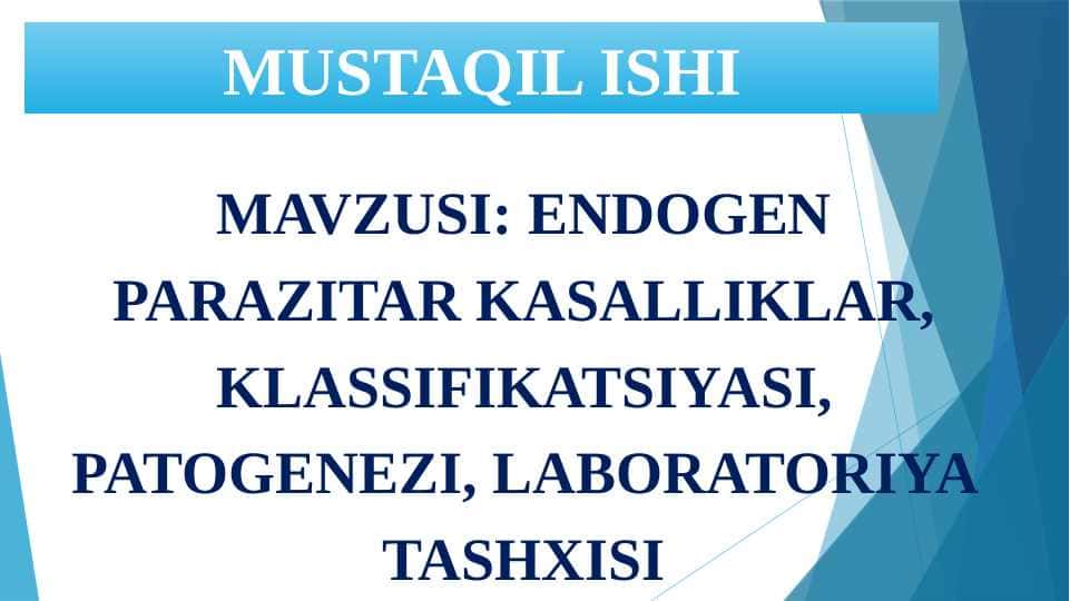Endogen parazitar kasalliklar, klassifikatsiyasi, patogenezi, laboratoriya tashxisi 1