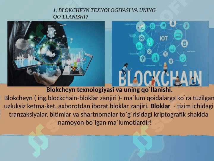 BLOKCHEYNNI QO'LLASHNING AFZALLIKLARI VA MUAMMOLARI 4