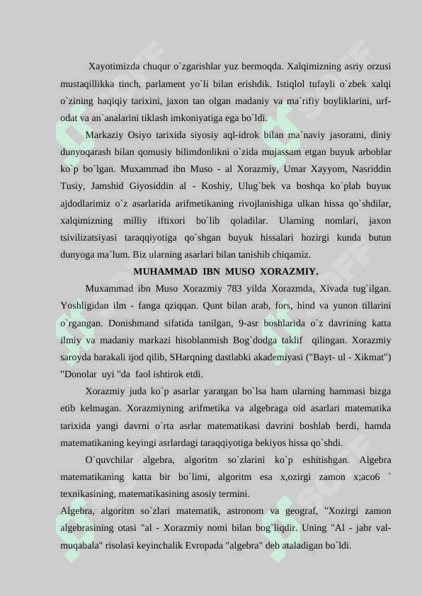 Muxammad ibn Muso - al Xorazmiy, Umar Xayyom, Nasriddin Tusiy, Jamshid Giyosiddin al - Koshiy, Ulug`bek asarlarida arfimetikaning rivojlanishi haqida ma'lumotlar  REFERAT TEST . SAVOL 2