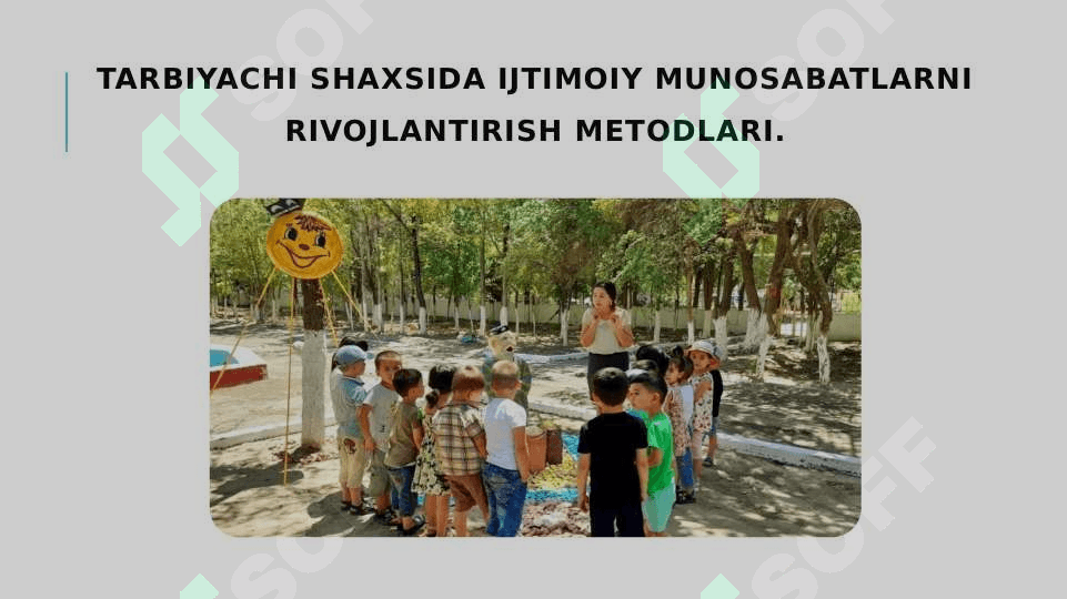 Tarbiyachi shaxsida ijtimoiy munosabatlarni rivojlantirish metodlari 3