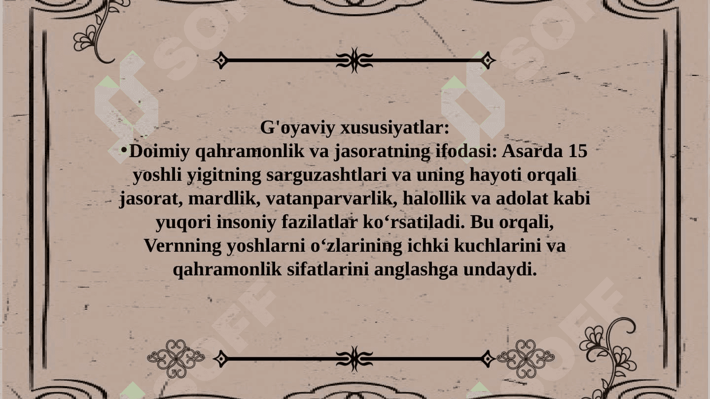 Jyul Vernning “O’n besh yoshli kapitan” aasarining g’oyaviy-badiiy xususiyatlari 4