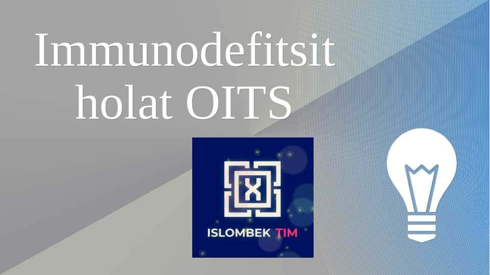 Immunodefitsit holat OITS 1