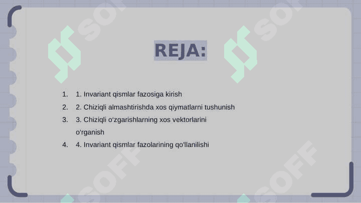 Invariant qism fazolar. Chiziqli almashtirishning xos son va xos vektorlari 2