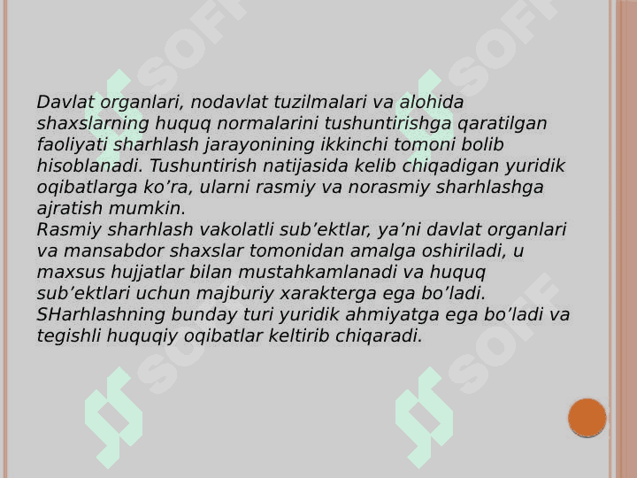Huquq normalarini sharhlash     tushunchasi va usullari. 4