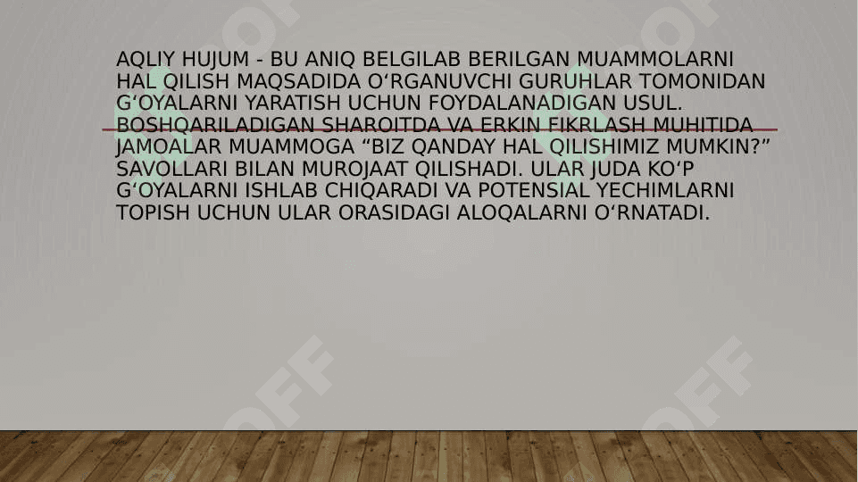 fikirlarni yaratish aqliy xujum metodi. 3