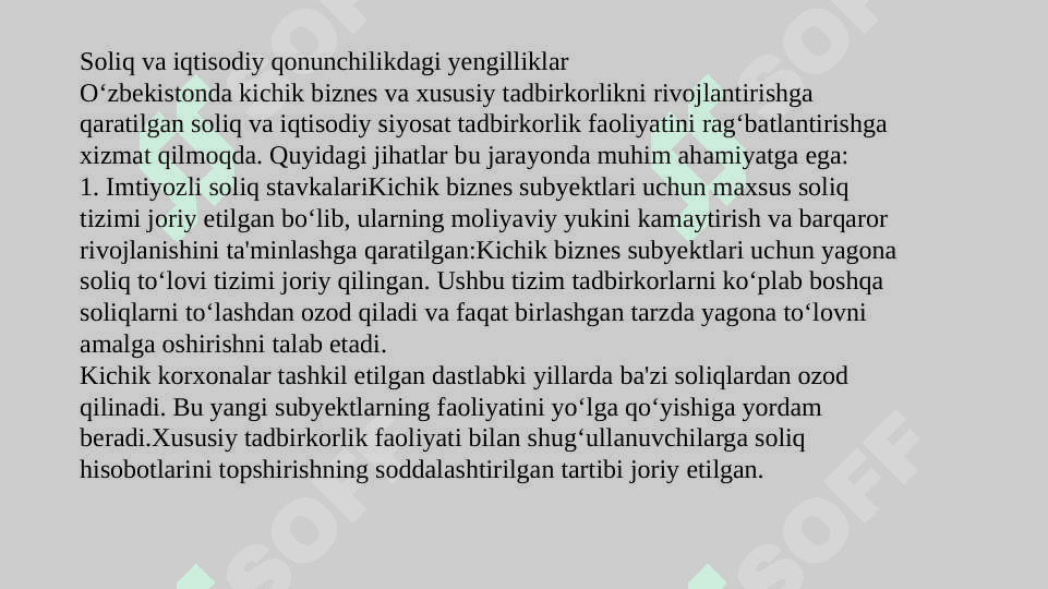Oʻzbekistonda kichik biznes va xusisiy tadbirkorlikni qoʻllab-quvvatlanishi 6