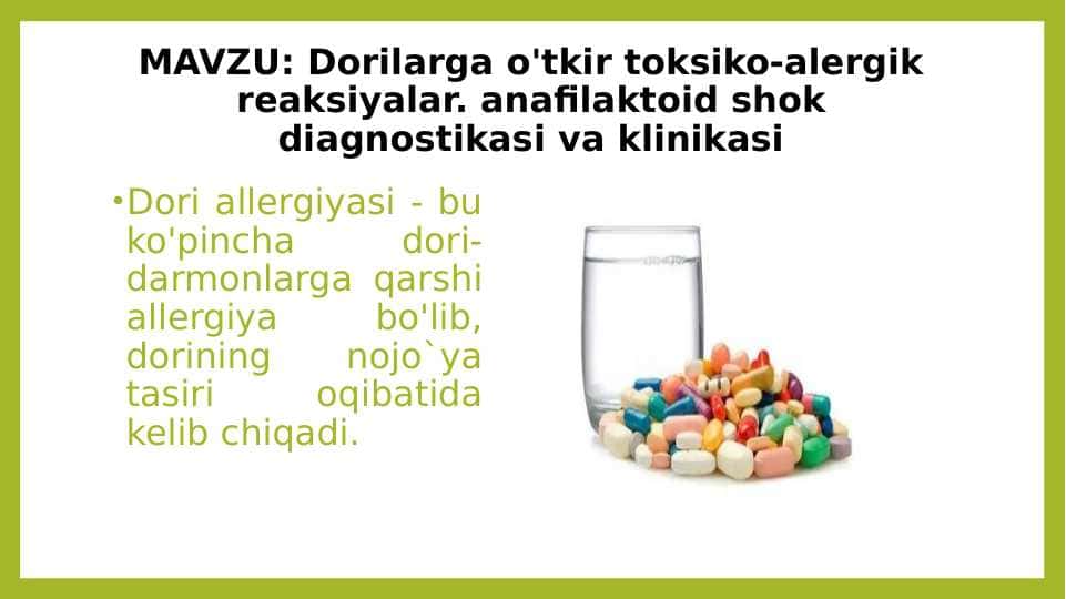 Dorilarga o'tkir toksiko-alergik reaksiyalar. anafilaktoid shok diagnostikasi va klinikasi