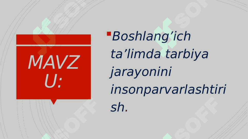 Boshlang’ich ta’limda tarbiya jarayonini insonparvarlashtirish 2