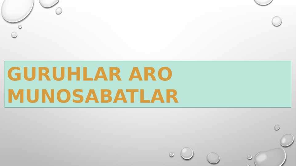 GURUHLAR ARO MUNOSABATLAR. 1