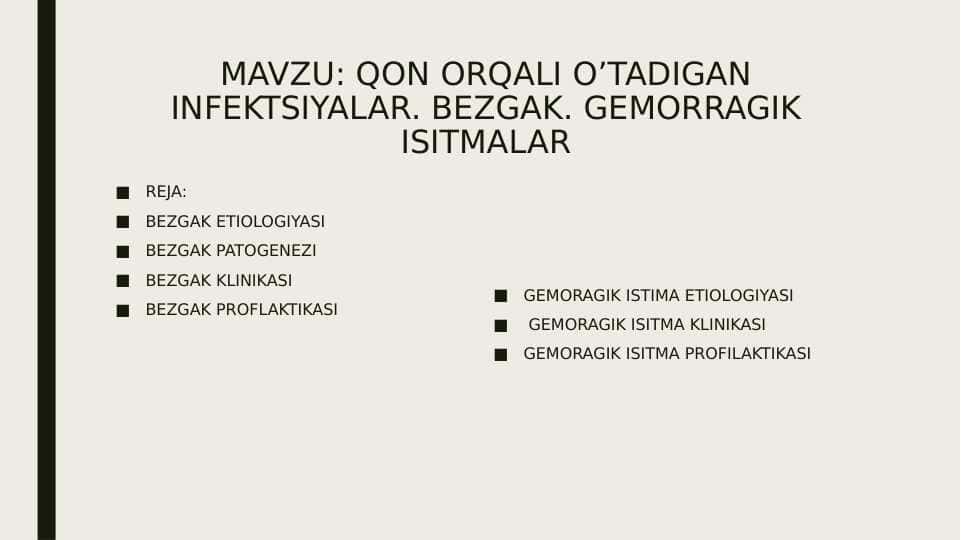 Qon orqali o‘tuvchi infeksiyalar. Bezgak. Gemorragik isitma. 1