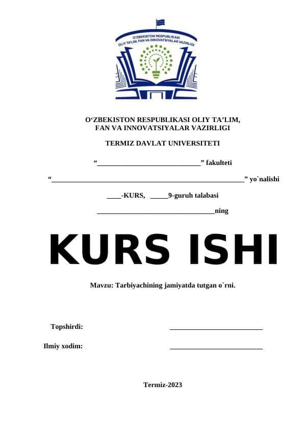 Tarbiyachining jamiyatda tutgan o`rni  - KUR ISHI