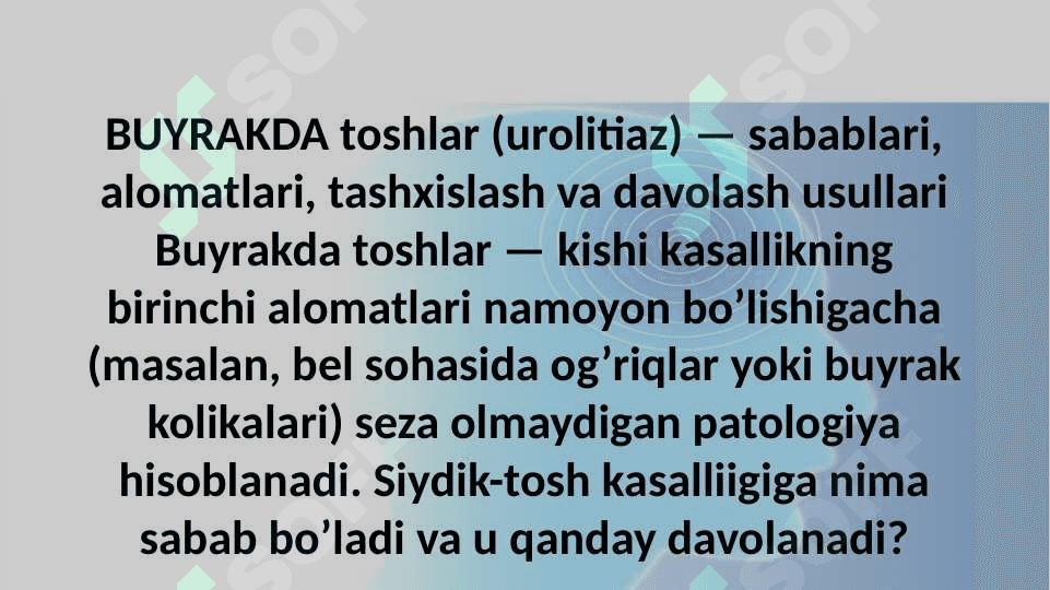BUYRAKLARDA URAT  TOSHLARINING HOSIL BO’LISHI VA DAVOLASH YO’LLARI 2