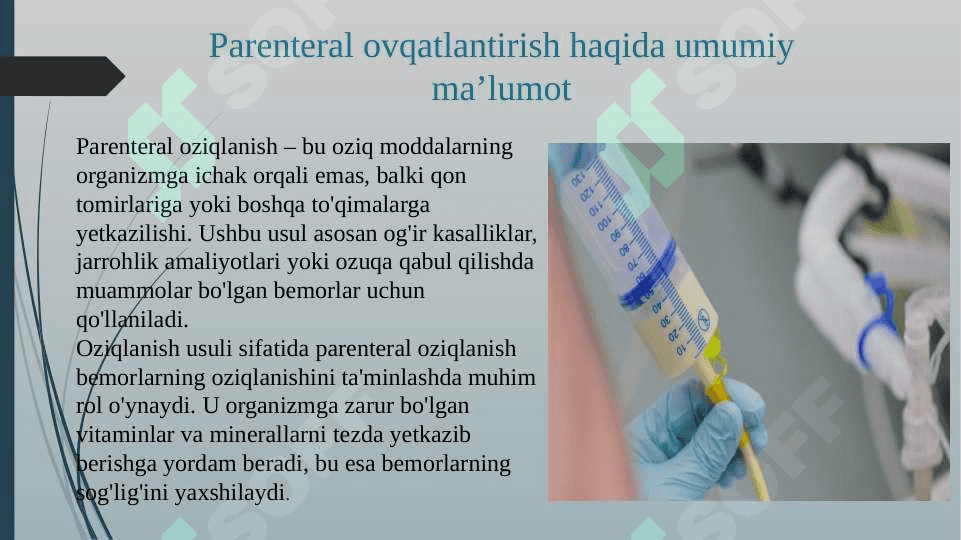 Parenteral ovqatlantirish va uning klinik ahamiyati. 3