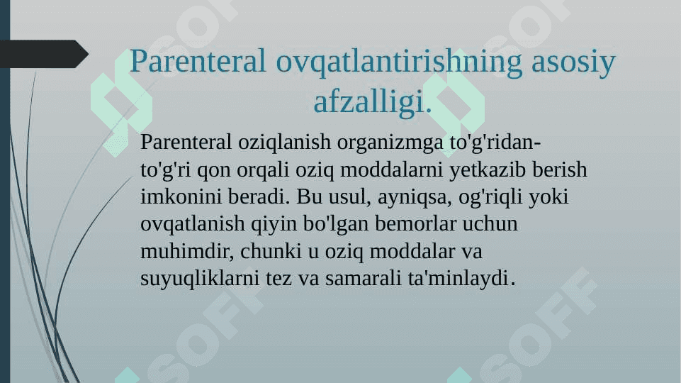 Parenteral ovqatlantirish va uning klinik ahamiyati. 5