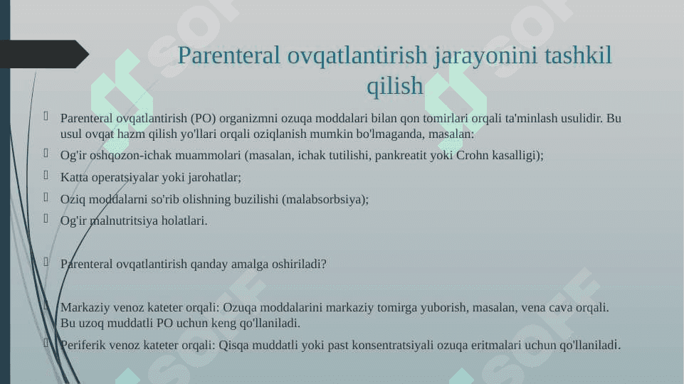 Parenteral ovqatlantirish va uning klinik ahamiyati. 7