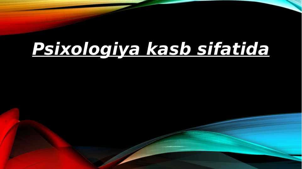 Psixologiya kasb sifatida 1