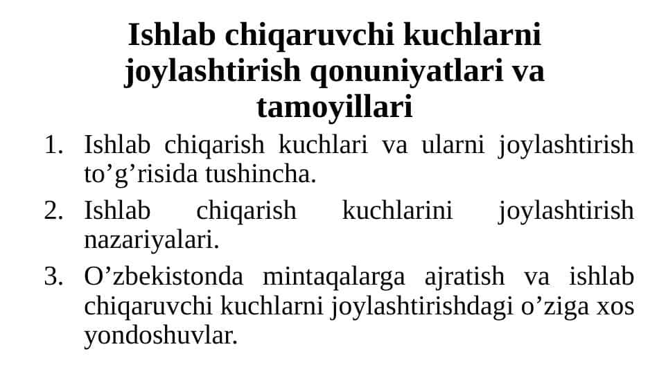 Ishlаb chiqаruvchi kuchlаrni jоylаshtirish qоnuniyatlаri vа tаmоyillаri