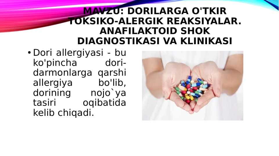 Dorilarga o'tkir toksiko-alergik reaksiyalar. anafilaktoid shok diagnostikasi va klinikasi