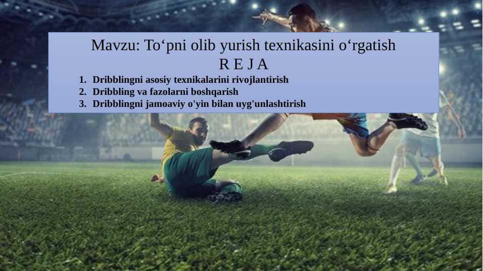 Toʻpni olib yurish texnikasini oʻrgatish 1