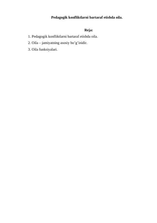 Pedagogik konfliktlarni bartaraf etishda oila. 1