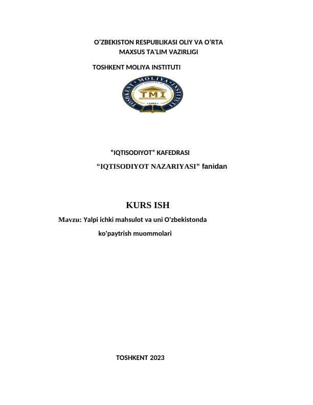 Yalpi ichki mahsulot va uni O'zbekistonda 
                                      ko'paytrish muommolari 1