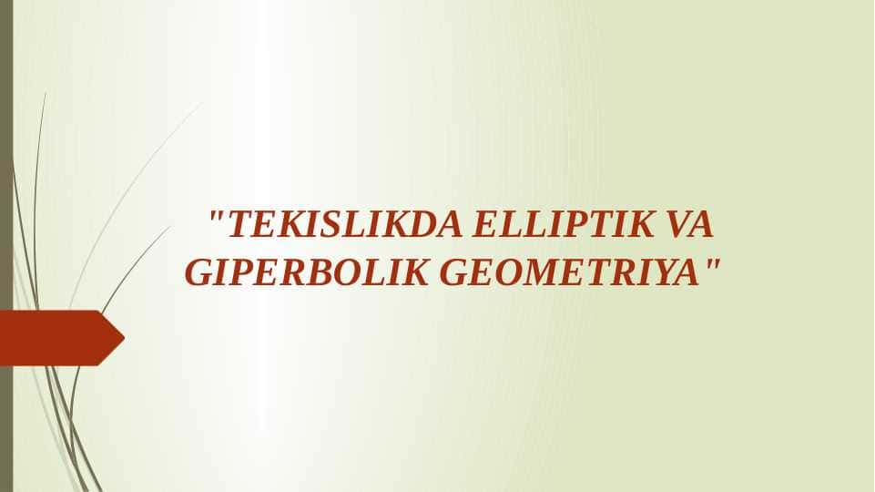 Tekislikda elliptik va giperbolik geometriya