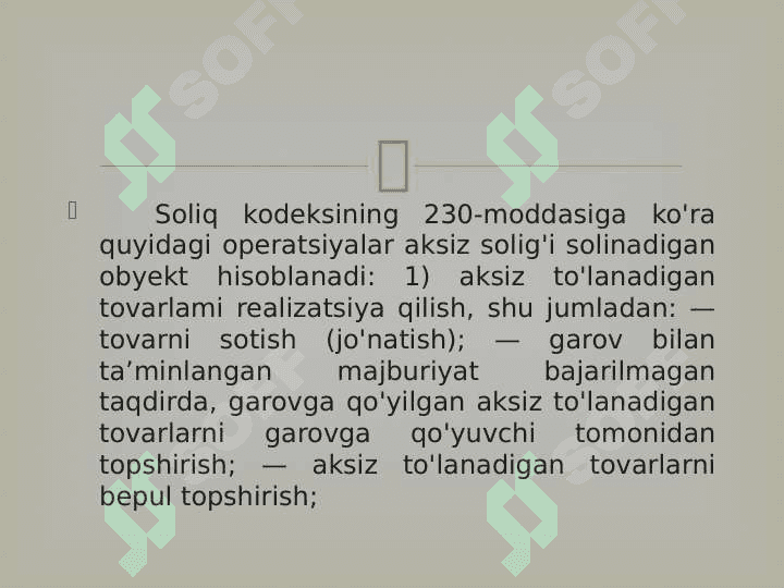 AKSIZ SOLIG'INING IQTISODIY MOHIYATI VA DAVLAT  BYUTJETI DAROMADLARI SHAKLLANISHIDA AHAMIYATI 5