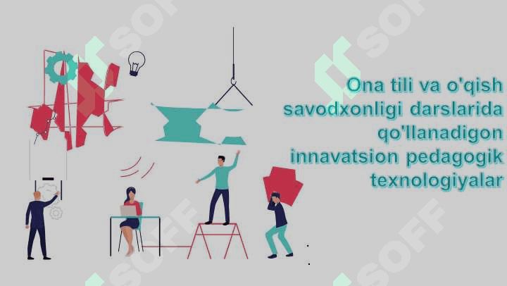 Ona tili va o'qish savodxonligi darslarida qo'llanadigon innavatsion pedagogik texnologiyalar 2
