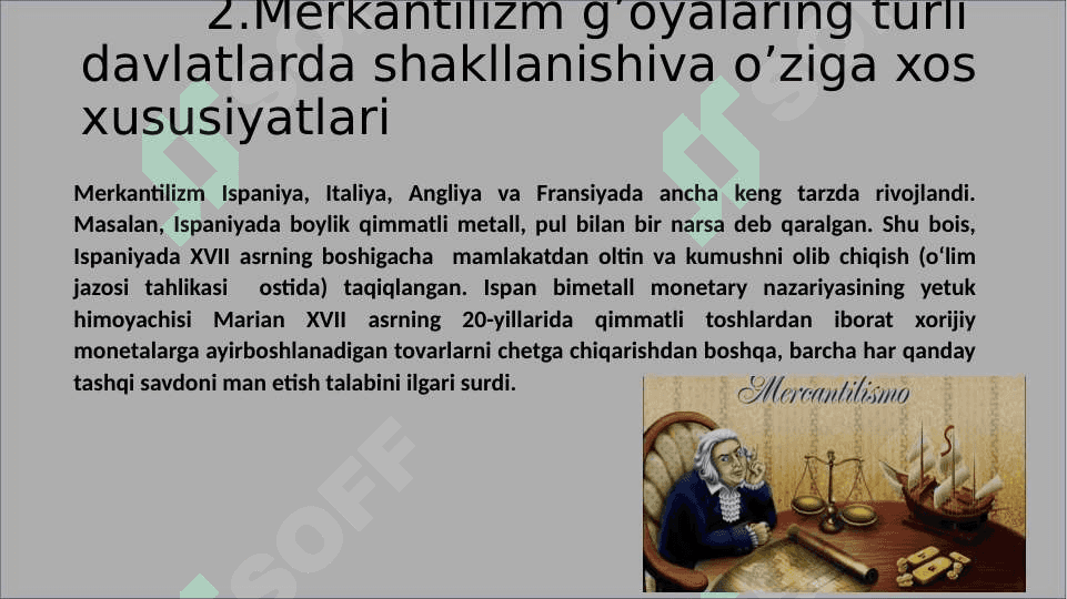 Merkantilizm iqtisodiy ta'limotining mohiyati va ahamiyati 5