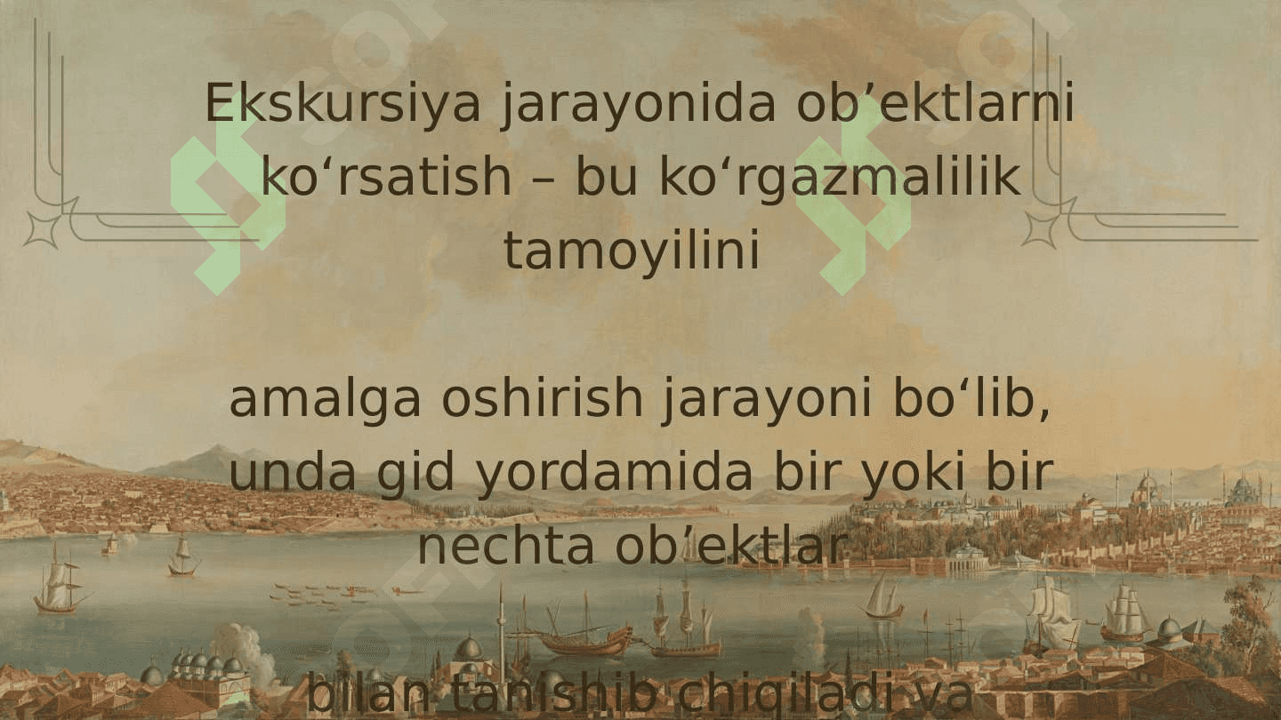 EKSKURSIYA OB’EKTLARNI KO‘RSATISHNING TURLARI VA O‘ZIGA XOS XUSUSIYATLARI 2