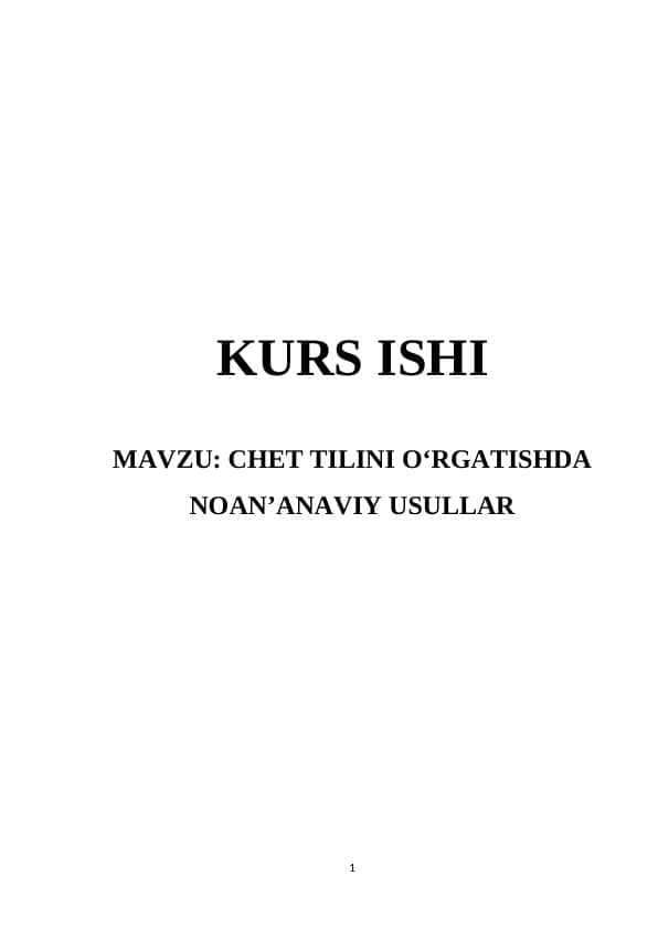 CHET TILINI O‘RGATISHDA NO-AN’ANAVIY USULLAR 1