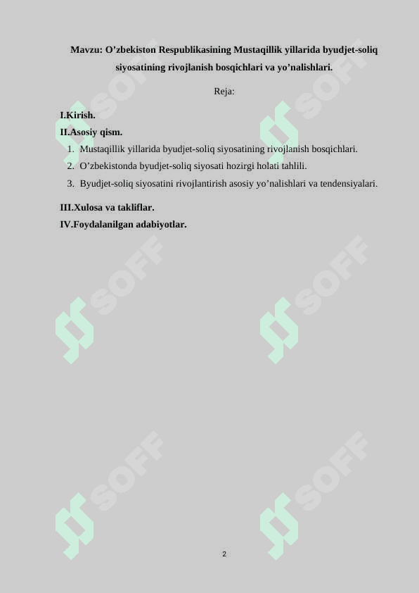 O’zbekiston Respublikasining Mustaqillik yillarida byudjet-soliq siyosatining rivojlanish bosqichlari va yo’nalishlari. 2
