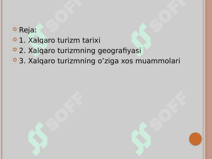 XALQARO TURIZM TARIXI VA RIVOJLANISHINING O’ZIGA XOS GEOGRAFIK JIHATLARI 2