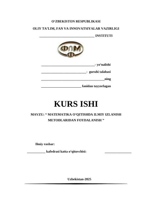 “ MATEMATIKA O‘QITISHDA ILMIY IZLANISH METODLARIDAN FOYDALANISH