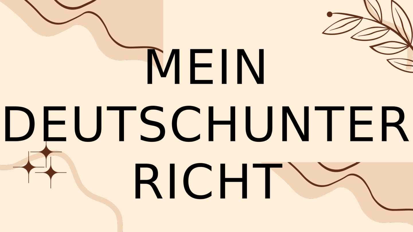 Mein Deutschunterricht