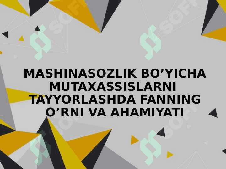 MASHINASOZLIK BO'YICHA MUTAXASSISLARNI TAYYORLASHDA FANNING O'RNI VA AHAMIYATI 2
