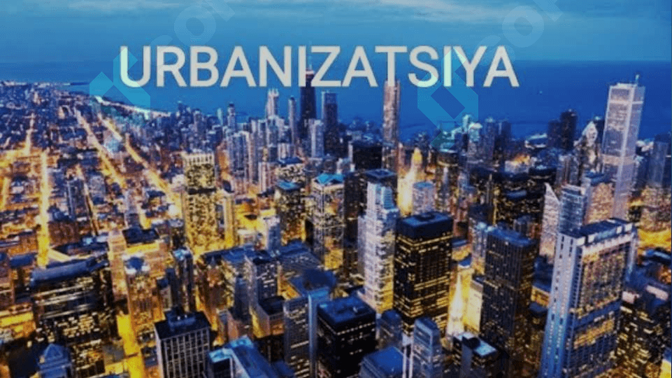 O’zbekistonning muhofaza etiladigan tabiiy hududlari. Urbanizatsiya va atrof muhit muammolari 8