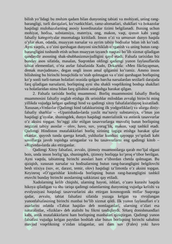Borliq falsafaning asosiy kategoriyasidir. Borliq va uning mavjudlik shakllari. 6