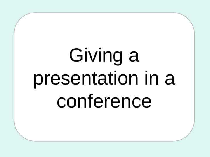 giving a presentation in a conference 1