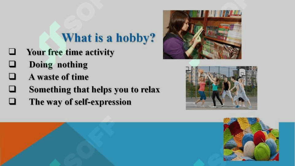 interests and hobbies. 2