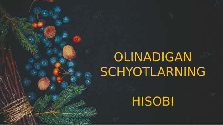 Olinadigan schotlarning hisobi 1