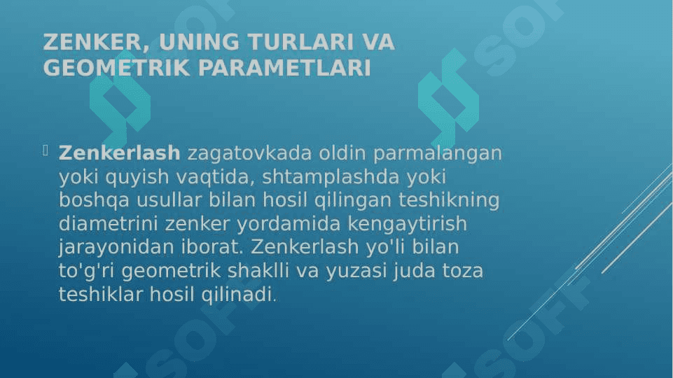 Zenkerlar turlari, tushirishi, geometrik parametrlari va konstruktiv elementlari 3
