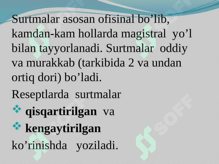 Yumshoq dori shakllari . Sirtga qo`llash uchun dori vositalari 5