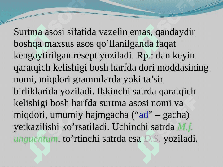 Yumshoq dori shakllari . Sirtga qo`llash uchun dori vositalari 7