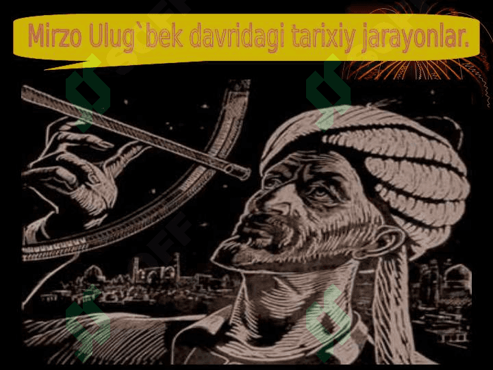 Mirzo Ulug`bek va uning akademiyasi 5