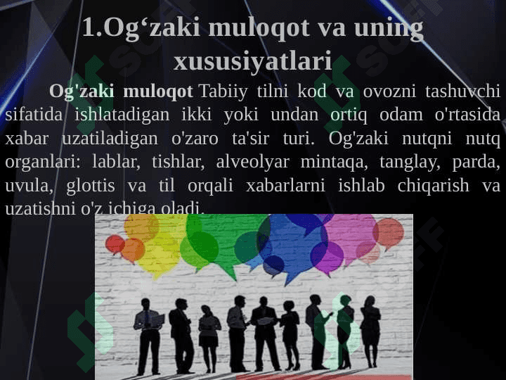 Og‘zaki muloqot va uning xususiyatlari. Verbal va noverbal muloqot. Yozma muloqot. Muloqot texnologiyasi va texnikasi. 2