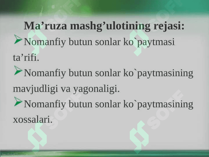 Ko`paytmaning ta’rifi, uning mavjudligi va yagonaligi. Ko`paytirish  qonunlari. Ko`paytmaning yig’indi orqali ta’rifi. 2