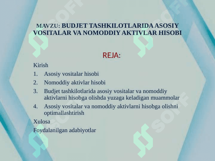 BUDJET TASHKILOTLARIDA ASOSIY VOSITALAR VA NOMODDIY AKTIVLAR HISOBI 2